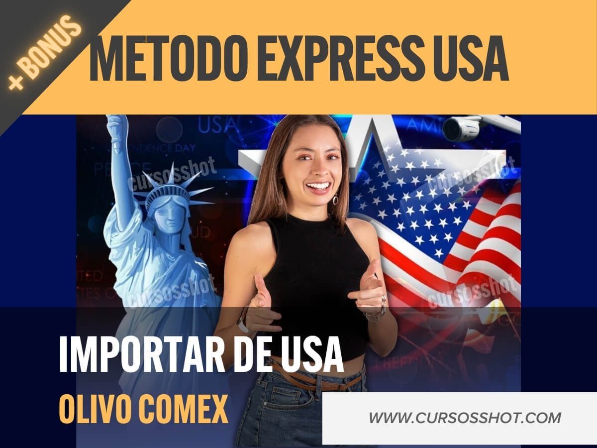 METODO EXPRESS IMPORTA DE USA CURSO COMPLETO OLIVO COMEX